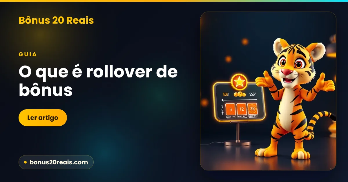 O que é rollover de bônus? Entenda a regra de uma vez